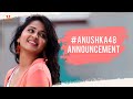 #Anushka48 Announcement | MaheshBabu P | UV Creations
