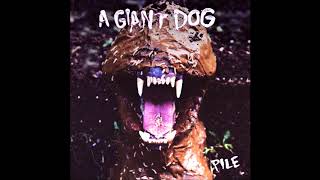 A Giant Dog - Get With You and Get High