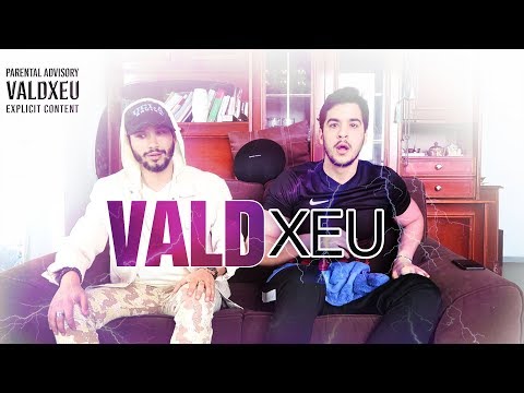 PREMIERE ECOUTE - VALD - XEU