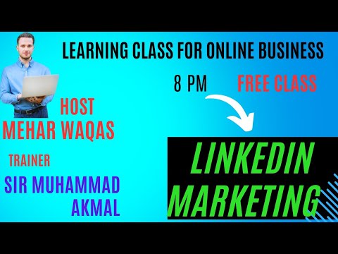 How Linkedin Marketing for online business learn class Mehar waqas sir Muhammad akmal