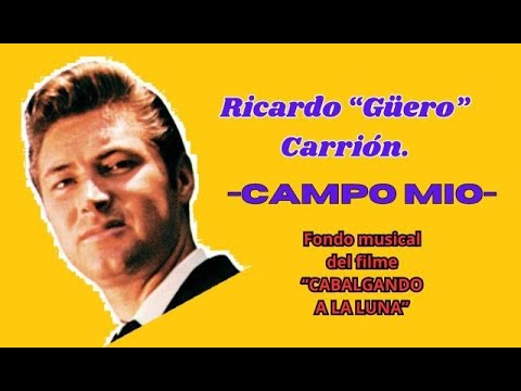 Campo Mío - Los Hermanos Carrión