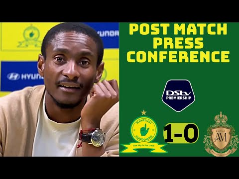 Mamelodi Sundowns 1-0 Royal AM | Coach Rhulani Mokwena’s post match press conference