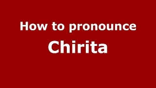 How to pronounce Chiriţǎ