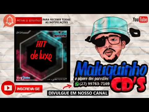 HIT DE LUXO  FEAT: A TRIBO DOS MALOKA