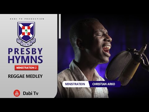 PRESBYTERIAN HYMNS - PHB 6, PHB 22 & PHB 3 | REGGAE MEDLEY