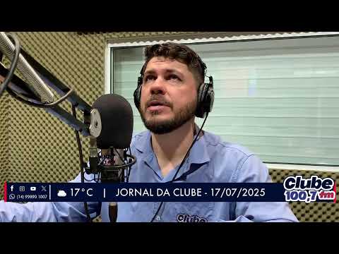 Jornal da Clube - 17/07/2025 - Edição da Manhã
