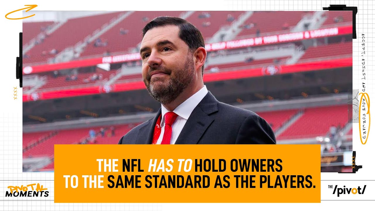 Jed York can't be protected by the NFL shield needs to be held accountable as players| The Pivot
