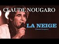 LA NEIGE (Claude Nougaro)