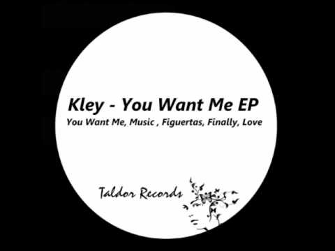 Kley- You Want me Ep