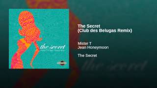 The Secret (Club des Belugas Remix)