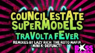 Council Estate Supermodels - Travolta Fever