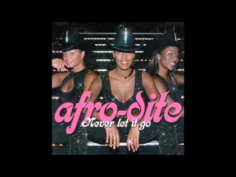 2002 Afro-Dite - Never Let It Go (Grooveconstructors Club Mix)