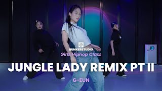 LION BABE - Jungle Lady Remix pt II / Girls Hiphop. G-EUN / 벙커스튜디오 #일산댄스학원 #화정댄스학원 #운정댄스학원