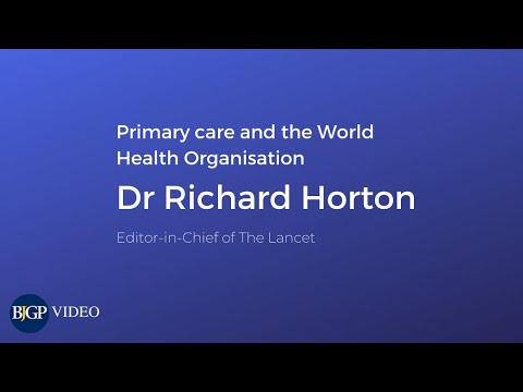 Richard Horton on primary care and the WHO