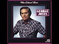 George Jones - You Never Looked That Good When You Were Mine