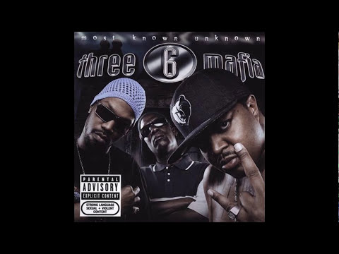 Some Bodies Gonna Get It - Three 6 mafia