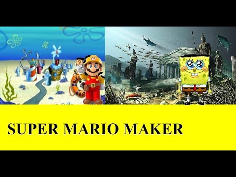 SPONGEBOB OR LOST CITY ATLANTIS  - SUPER MARIO MAKER