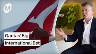 Behind Qantas' Big International Bet | CEO Cam Wallace interview