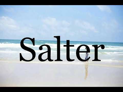 How To Pronounce Salter🌈🌈🌈🌈🌈🌈Pronunciation Of Salter