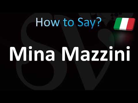 How to Pronounce ''Mina Mazzini'' Correctly! (Italian)