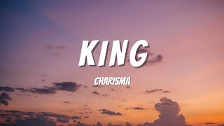 Charisma - King (Lyrics)