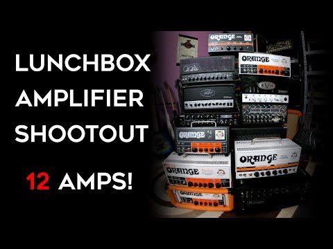 Lunchbox amp shootout! 12 amps! (Mesa, Orange, Peavey, EVH, Laney & PRS)