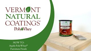 How to Apply PolyWhey Furniture Finish