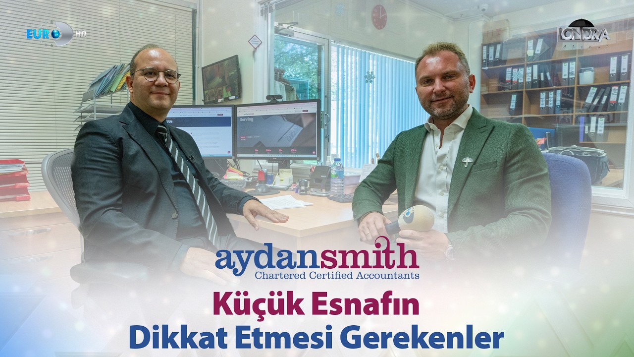 Küçük esnafın dikkat etmesi gerekenler… / Londra Aktüel 353. Bölüm