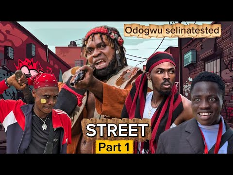 Street part 1 Odogwu Selina tested Latest Nollywood movie