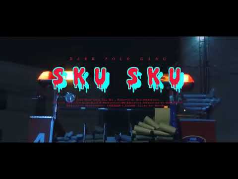 DARK POLO GANG - SKU SKU (Prod. by Sick Luke)