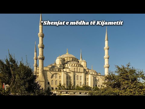 “Shenjat e mëdha të Kijametit