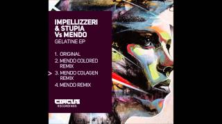Impellizzeri & Stupia VS Mendo - Gelatine EP - Circus Recordings