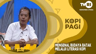 Download lagu KOPI PAGI [ MENGENAL BUDAYA BATAK MELALUI LITERASI KOPI ] mp3
