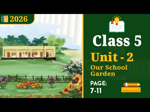 Class 5 English | Unit 2 Full Video | Our School Garden [Book 2026]