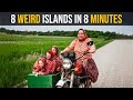 8 Weird Islands In 8 Minutes