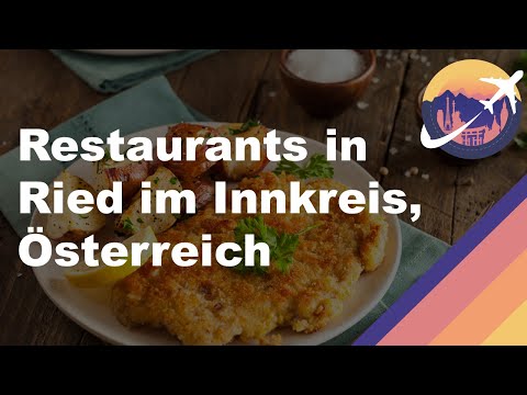 Restaurants in Ried im Innkreis, Österreich