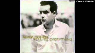 Adam Cohen - Tell Me Everything