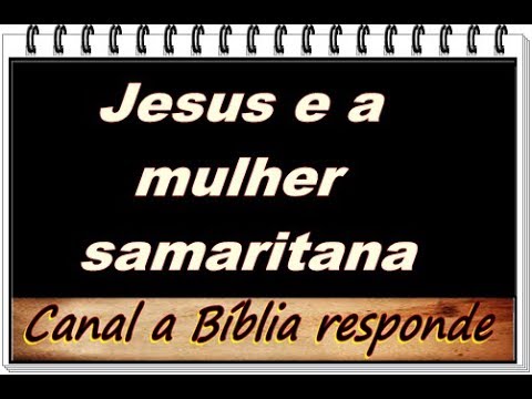 Jesus e a mulher Samaritana