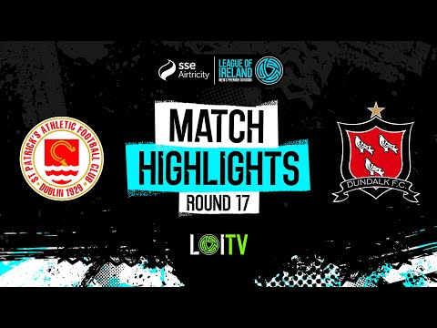 SSE Airtricity Men's Premier Division Round 17 | St Patrick’s Athletic 2-1 Dundalk | Highlights