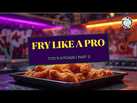 Fry Like a Pro: Tito’s Kitchen Part 3 | Crispy, Juicy Chicken Every Time!