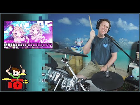LUVORATORRRRRY! On Drums!