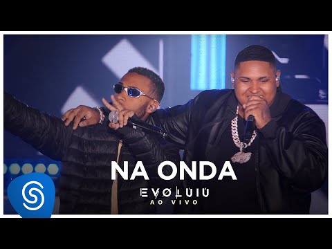 Video thumbnail for Na Onda (Ao Vivo)