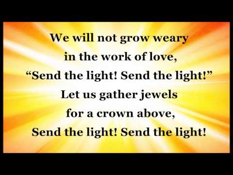 download lagu mp3 mp4 Send The Light Hymn Lyrics, download lagu Send The Light Hymn Lyrics gratis, unduh video klip Send The Light Hymn Lyrics