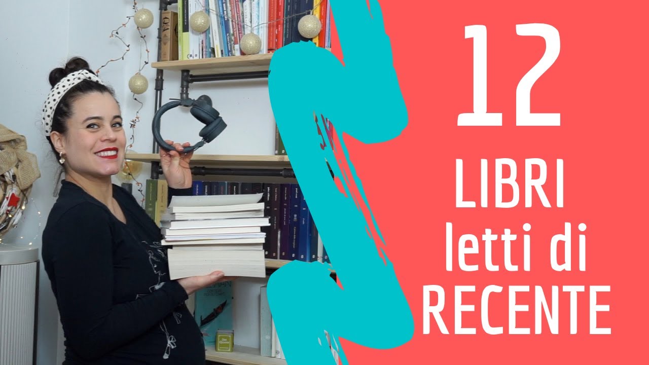 12 Libri Letti Di Recente