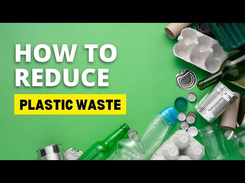 The Ultimate Guide to Reducing Plastic Waste