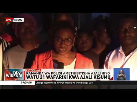 Watu 21 Wafariki Kwa Ajali Kisumu