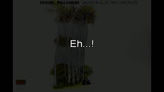 Download lagu KARAOKE Eddie Palmieri - Vamonos pa'l monte mp3