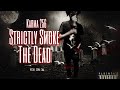 Karma 256 Smoke The Dead
