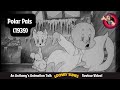 Polar Pals 1939 An Anthony S Animation Talk Looney Tunes Review Video