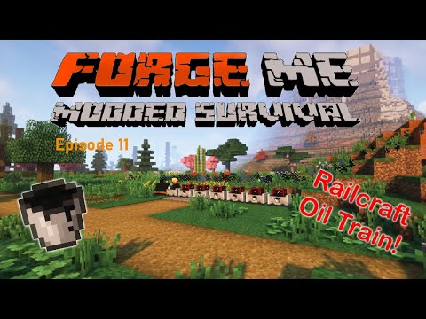 Forge Me Modded Survival E11 | Railcraft Oil Train